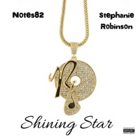 Shining Star (feat. Stephanie Robinson) - Single - Notes82