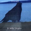 B. Willie Dryden - Freewill (Go Little Bird)