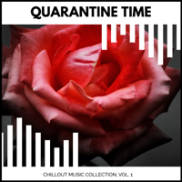 Various Artists - Quarantine Time - Chillout Music Collection, Vol. 1 artwork