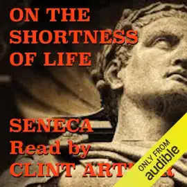 On the Shortness of Life (Unabridged)