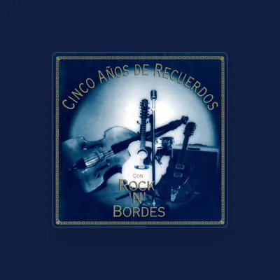 Listen to Rock'n'Bordes, watch music videos, read bio, see tour dates & more!