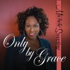 Only by Grace - Single