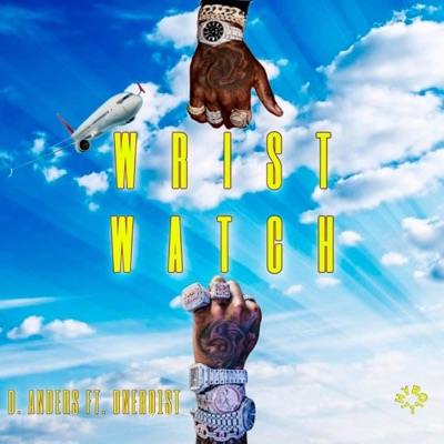 Wristwatch (feat. Dnero1st) - Single