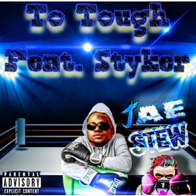 To Tough (feat. Styker) - Single