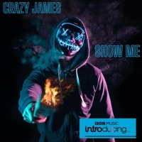 Show Me - Single - Crazy James