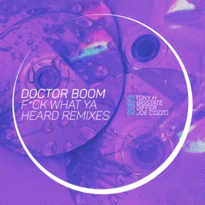 F**k What Ya Heard - EP (Remixes)