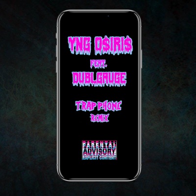 Trap Phone (feat. DublGauge) [Remix] - Single