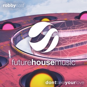 Don't Take Your Love - Single