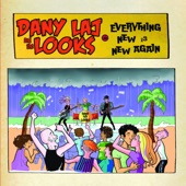 Dany Laj and The Looks - What's Wrong with You