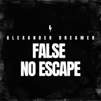 False (No Escape) - Single - Alexander Dreamer
