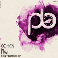Don't Rush Me - Single - Cohen & Levi