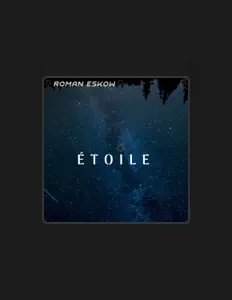 聆聽 Roman Eskow、觀看音樂影片、閱讀小傳、查看巡演日期等！