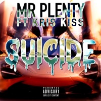 Suicide (feat. Kris Kiss) - Single - Mr Plenty