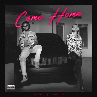 Come Home (feat. Zacc P) - Single