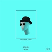 Fresh Mode - The Vibe (feat. FUEG)