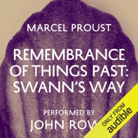 Remembrance of Things Past: Swann's Way (Unabridged) - Marcel Proust &amp; Scott Moncrieff - translator Cover Art