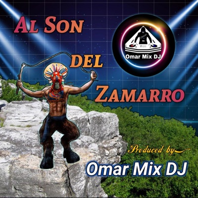 Omar Mix DJ - Mix Al Son del Zamarro, Vol. 1