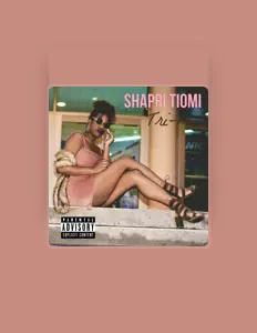 Shapri Tiomi सुनें, म्यूज़िक वीडियो देखें, बायो पढ़ें, दौरे की तारीखें और बहुत कुछ देखें!