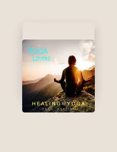 Yoga Music Loversを聴いたり、ミュージックビデオを鑑賞したり、経歴やツアー日程などを確認したりしましょう！