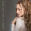 Como Tú No Hay Dos