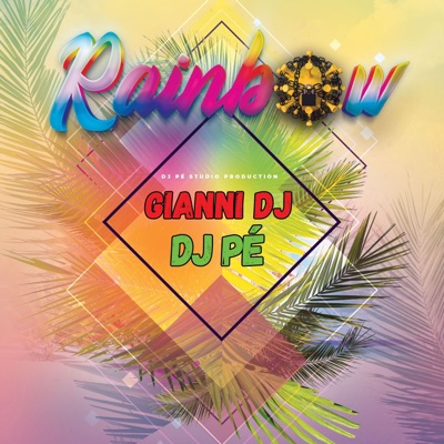 Rainbow (with DJ Pé) - Single