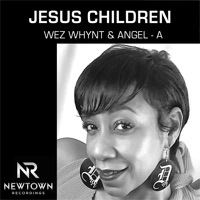 Jesus Children - Single - Wez Whynt & Angel - A