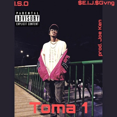 Toma 1 (feat. Joe Ken) - Single