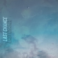 Last Chance (feat. Kayleb Dixn) - Single - LivingIn9D