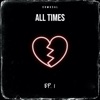 ALL TIMES - EP