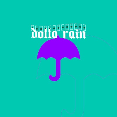 Dolla Rain (feat. Negri, Drago & Chuck One) - Single