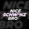 Nice Schwanz Bro by Ron Bielecki iTunes Track 1