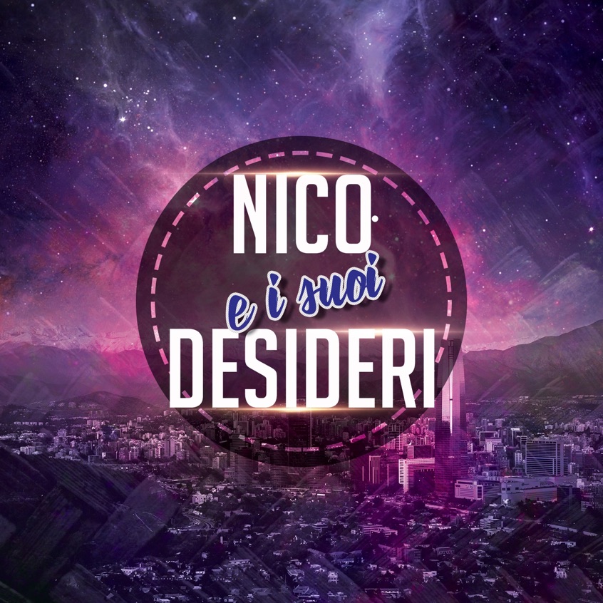 NICO E I SUOI DESIDERI — 歌詞、播放清單和影片 Shazam