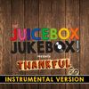 Thankful (Instrumental Version) - The Juicebox Jukebox