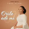 Tope Alabi - Orile Ede Mi