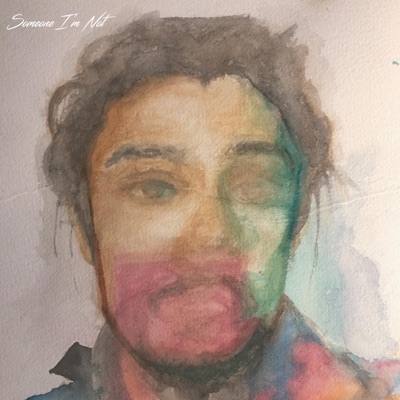 Someone I'm Not - Single