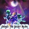 Dance the Night Away - Single