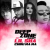 Chiki Na Na (feat. Lil Sha) - Single