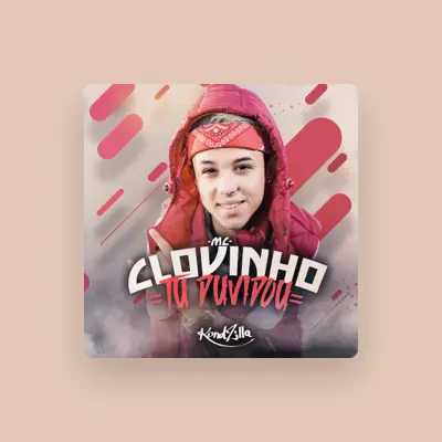 Listen to MC Clovinho, watch music videos, read bio, see tour dates & more!