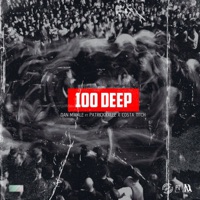 100 Deep (feat. PatrickxxLee & Costa Titch) - Single - Dan Mwale