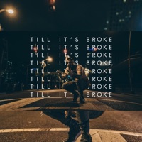 Till It's Broke - Single - Benjamin Bobby