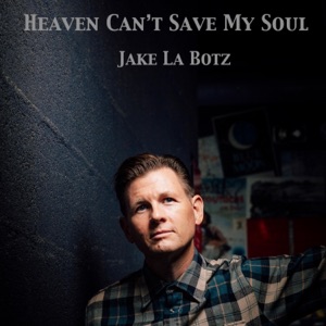 Heaven Can't Save My Soul - Single