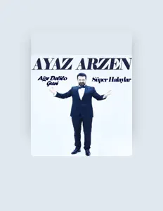 Ouça Ayaz Arzen, assista a videoclipes, leia a biografia, veja as datas das turnês e mais!