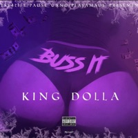 Buss It - Single - King Dolla