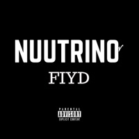 F.I.Y.D. - Single - Nuutrino