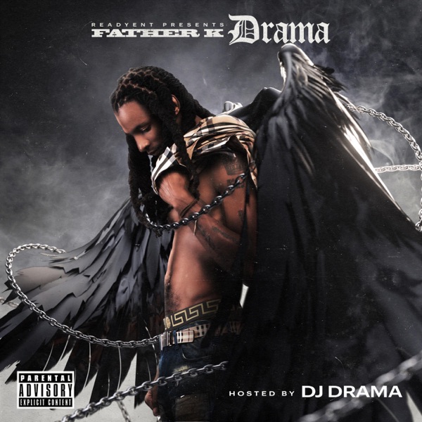 Trust Issues (feat. Dj Drama) - Single - Father K