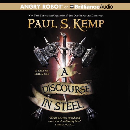A Discourse in Steel: A Tale of Egil and Nix, Book 2 (Unabridged) cover