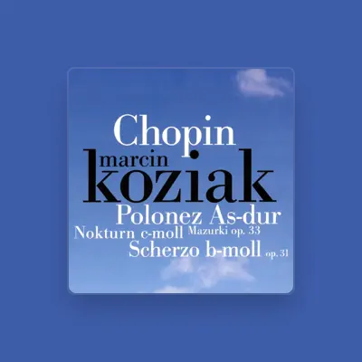 Listen to Marcin Koziak, watch music videos, read bio, see tour dates & more!