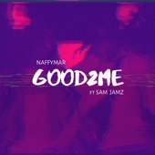 Good2Me (feat. Sam Jamz) artwork