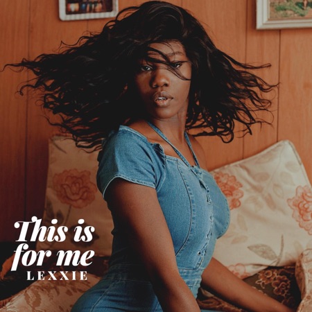 This Is for Me - Lexxie streaming
