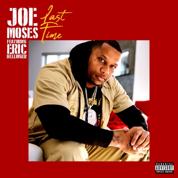 Last Time (feat. Eric Bellinger) - Single - Joe Moses